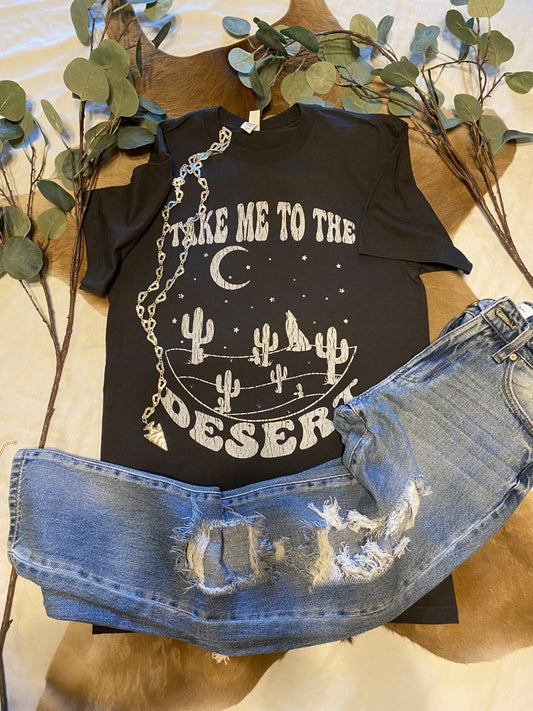 Take Me To The Desert Tee